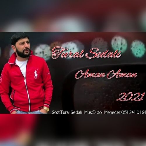 دانلود آهنگ آمان آمان تورال صدالی